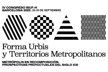 Forma Urbis y Territorios Metropolitanos. Metrópolis en recomposición. Prospectivas proyectuales en el siglo XXI